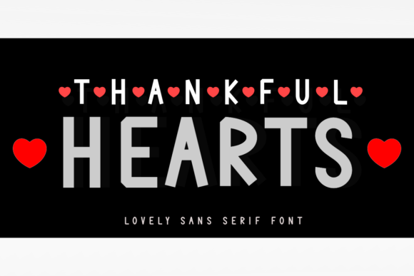 Thankful Hearts: A Minimal Sans Serif Font for Modern Web Design